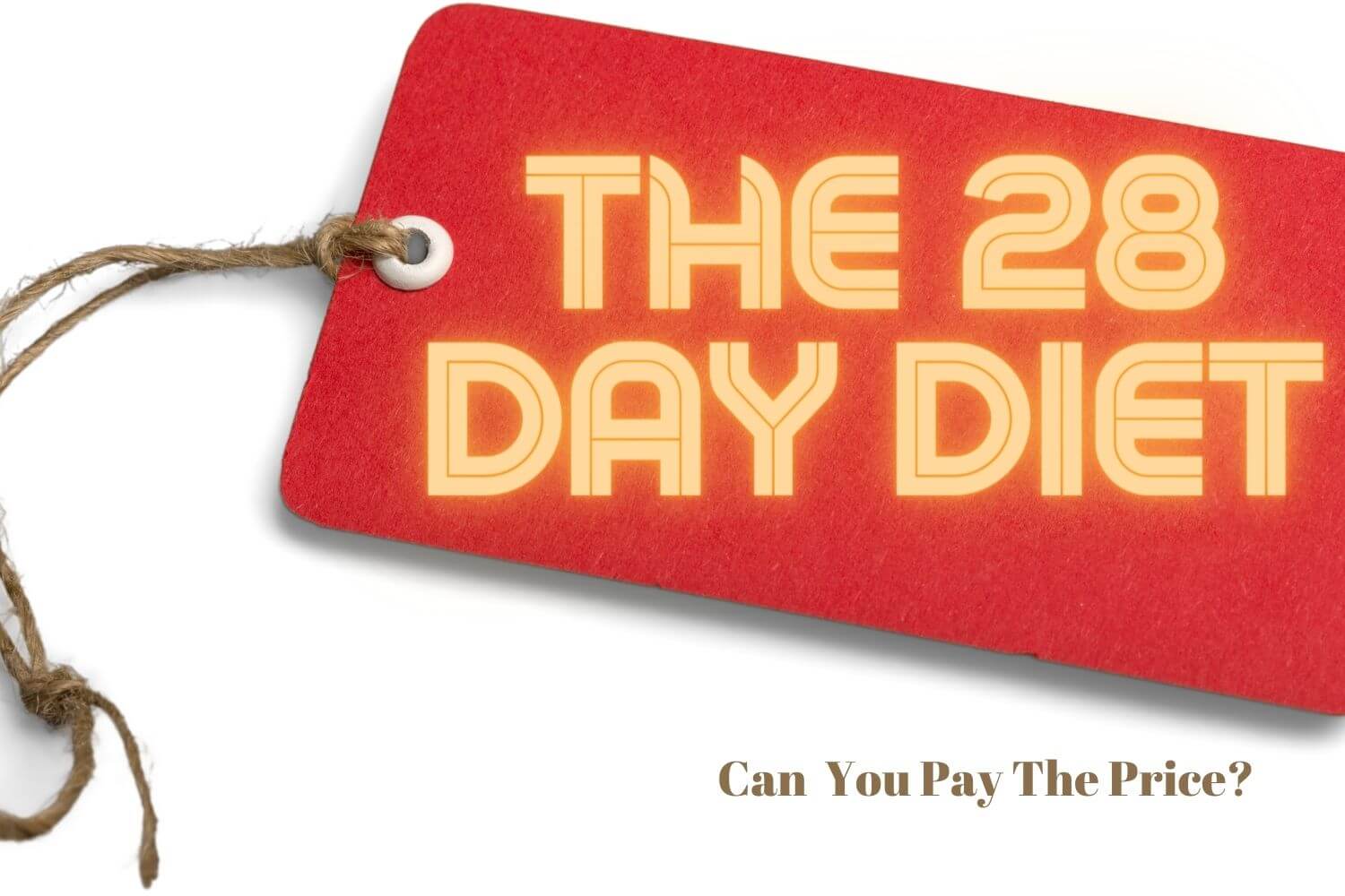 Change Your Life in 28 Days: Can You Pay the Price?